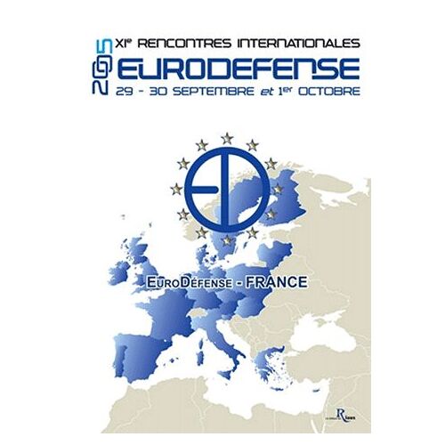 Xie Rencontres Internationles Eurodéfense 2005 - Les Avancées Et Les Nouvelles Prspectives De La Politiques Européenne De Sécurité Et De Défense