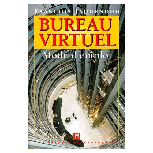 Le Bureau Virtuel - Mode D'emploi