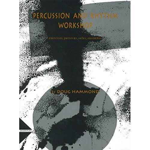 Percussion And Rhythm Workshop - Exercises, Patterns, Solos, Ensembles - Percussion - Method - [Language: English & German] - (Adv 13005)