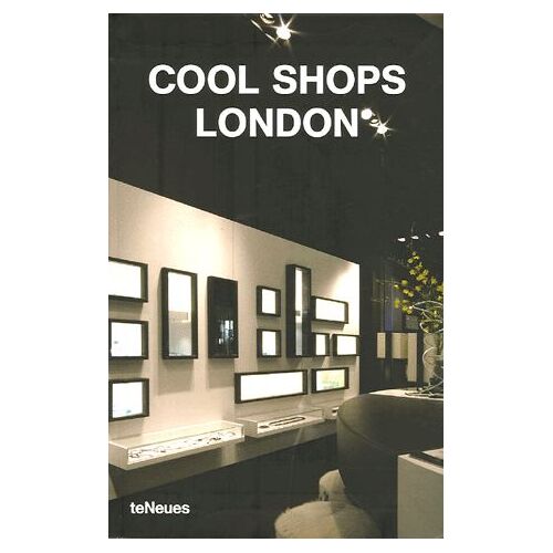 Cool Shops London - Edition En Langue Anglaise