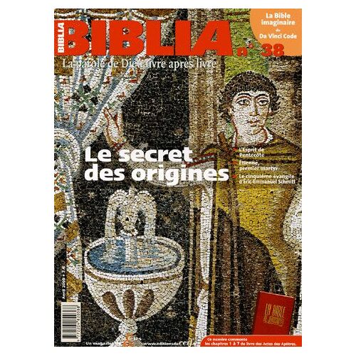 Biblia N° 38, Avril 2005 - Le Secret Des Origines