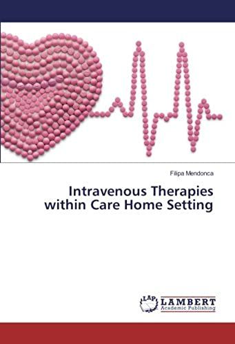 Intravenous Therapies Within Care Home Setting
