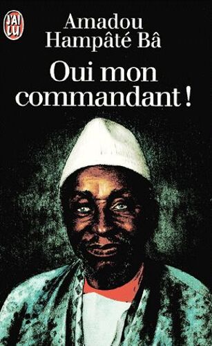 Mémoires N° 2 - Oui, Mon Commandant !