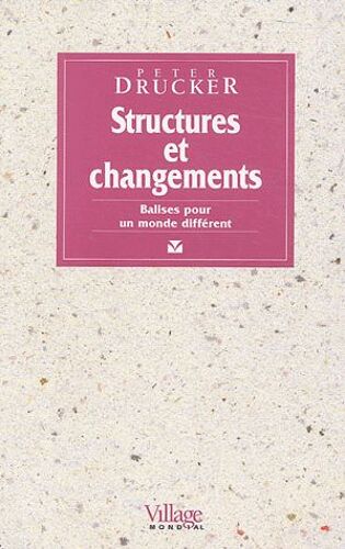 Structures Et Changements - Balises Pour Un Monde Différent