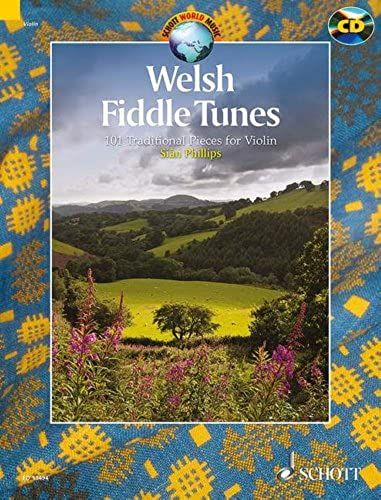Welsh Fiddle Tunes - 97 Traditional Pieces For Violin - Edited And Arranged By Siân Phillips - Schott World Music - Violin - Edition With Cd - ( Ed 13494 )