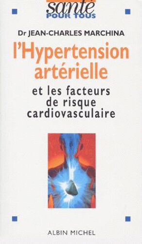 L'hypertension Arterielle - Et Les Facteurs De Risque Cardio-Vasculaire