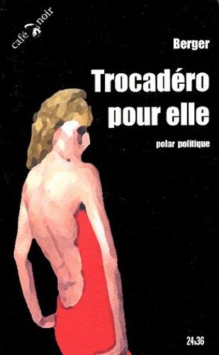 Trocadéro Pour Elle