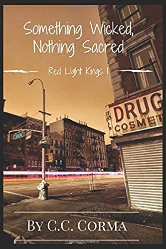 Something Wicked, Nothing Sacred (Red Light Kings)