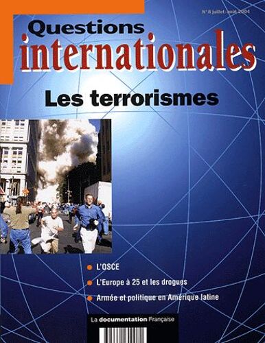 Questions Internationales N° 8 Juillet-Août 20 - Les Terrorismes