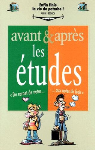 Avant Et Apres Les Etudes - Du Carnet De Notes Aux Notes De Frais
