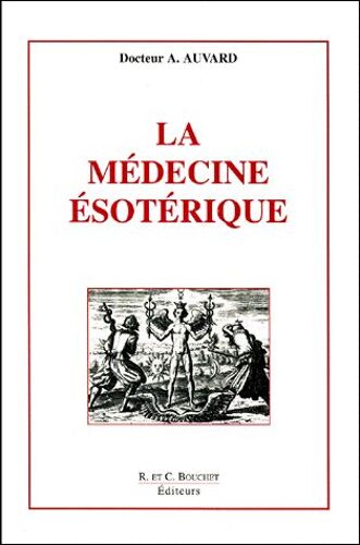 La Medecine Esoterique