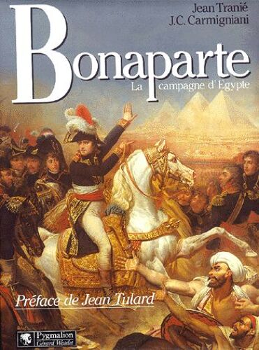 Bonaparte - La Campagne D'egypte