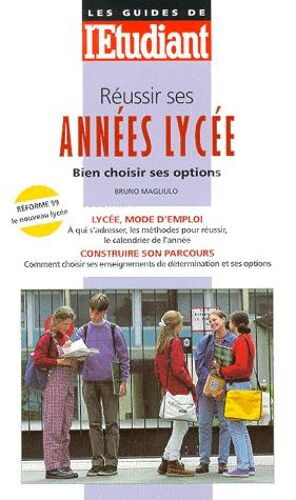 Reussir Ses Annees Lycee - Bien Choisir Ses Options
