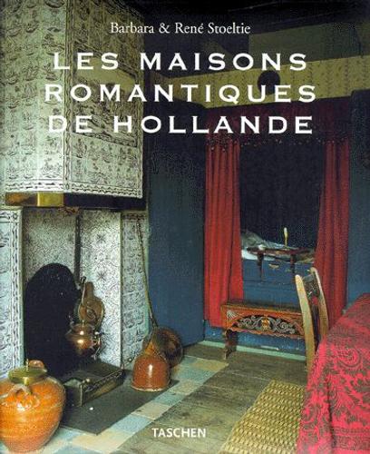 Les Maisons Romantiques De Hollande : Country Houses Of Holland : Landhäuser In Holland