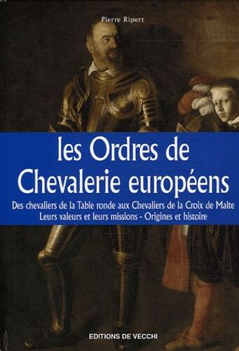 Les Ordres De Chevalerie Européens