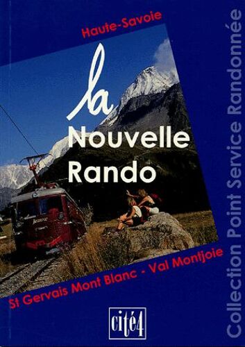La Nouvelle Rando - Haute-Savoie, St Gervais Mont Blanc - Val Montjoie