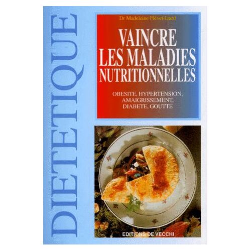 Vaincre Les Maladies Nutritionnelles