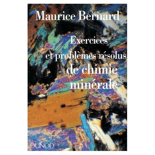 Exercices Et Problèmes Résolus De Chimie Minérale