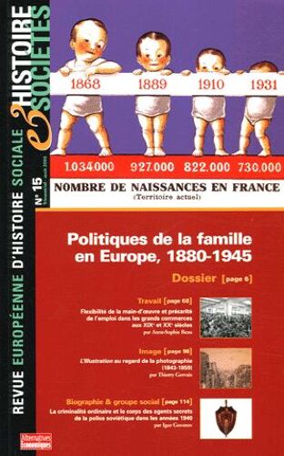 Histoire & Sociétés N° 15, Août 2005 - Politiques De La Famille En Europe, 1880-1945