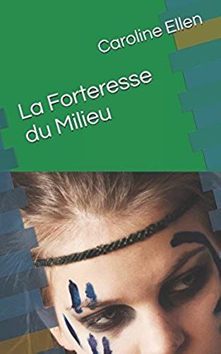 La Forteresse Du Milieu (French Edition)
