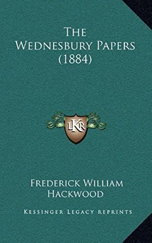 The Wednesbury Papers (1884)