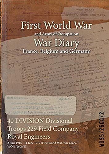 40 Division Divisional Troops 229 Field Company Royal Engineers