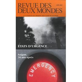 Revue Des Deux Mondes N° 6, Juin 2005 - Etats D'urgence - Saigon, 30 Ans Après