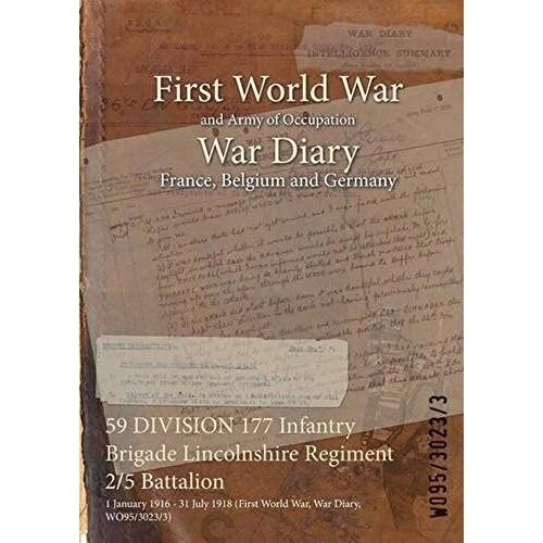 59 Division 177 Infantry Brigade Lincolnshire Regiment 2/5 Battalion