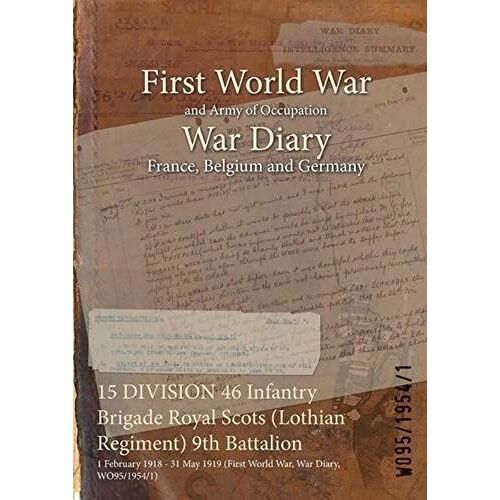 15 Division 46 Infantry Brigade Royal Scots (Lothian Regiment) 9th Battalion