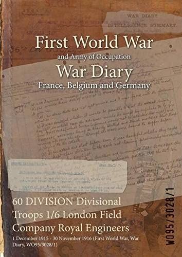 60 Division Divisional Troops 1/6 London Field Company Royal Engineers