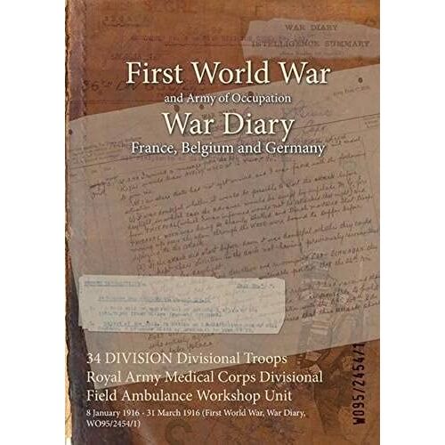 34 Division Divisional Troops Royal Army Medical Corps Divisional Field Ambulance Workshop Unit