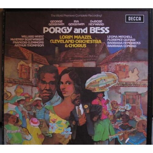 Porgy And Bess : Lorin Maazel Cleaveland Orchestra And Chorus