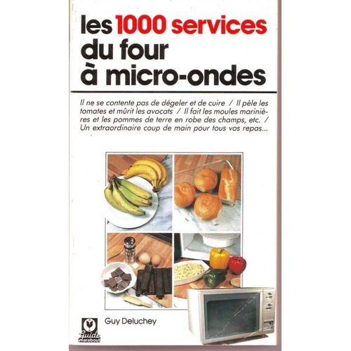 Les 1000 Services Du Four À Micro-Ondes