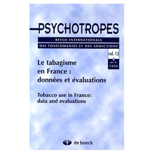 Psychotropes Volume 12 N° 1/2006 - Le Tabagisme En France : Données Et Évaluations
