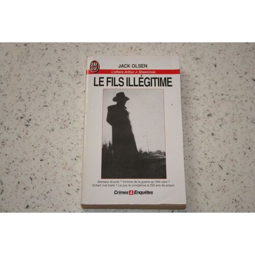 Le Fils Illégitime - L'affaire Arthur J. Shawcross