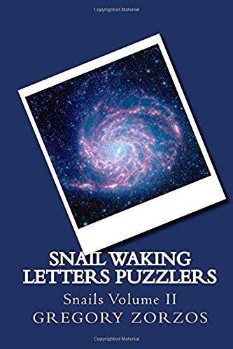 Snail Waking Letters Puzzlers: Snails Volume Ii (Volume 2)