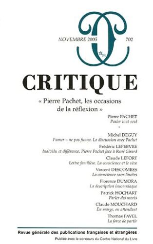 Critique N° 702, Novembre 200 - Pierre Pachet, Les Occasions De La Réflexion