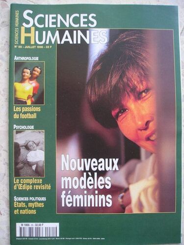 Sciences Humaines N° 85, Nouveaux Modéles Féminins; Anthropomogie (Les Passions Du Foot); Le Complexe D'oedipe Revisité; Etat, Mythes Et Nation; Place Des Juifs Dans La Société...