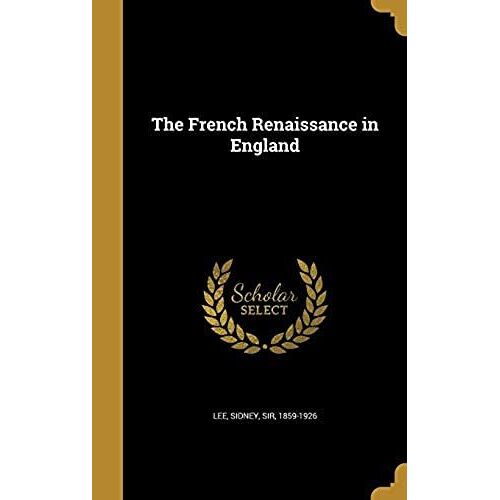 The French Renaissance In England