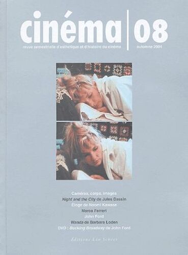 Cinéma N° 8 Automne 2004 - Jules Dassin - Naomi Kawase - Marco Ferreri - John Ford - Barbara Loden - (1dvd)