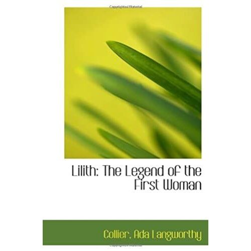 Lilith: The Legend Of The First Woman