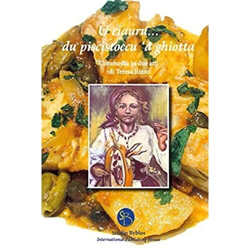 U Ciauru... Du Piscistoccu 'a Ghiotta