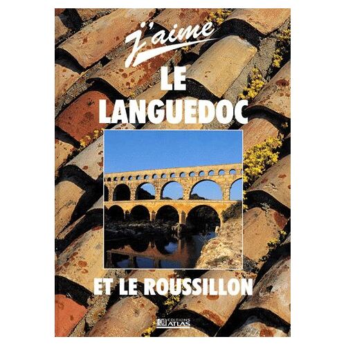 Le Languedoc Et Le Roussillon