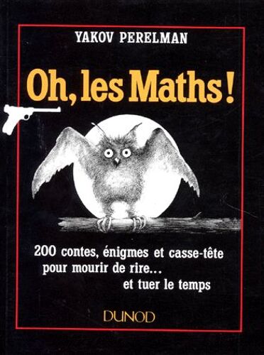 Oh, Les Maths ! - Arithmétique, Algèbre