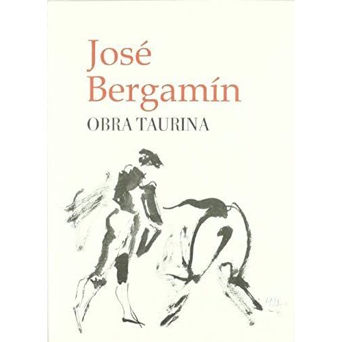 Bergamín Gutiérrez, J: Obra Taurina