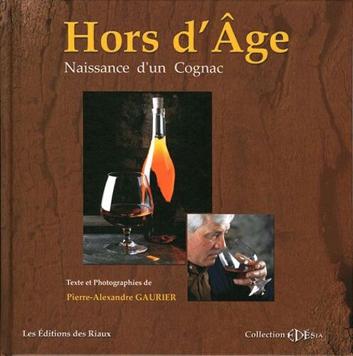 Hors D'âge - Naissance D'un Cognac
