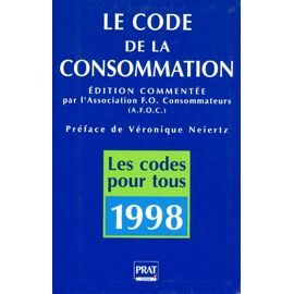 Le Code De La Consommation - Nouvelle Édition 1998