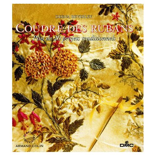 Coudre Des Rubans - Plus De 20 Projets Traditionnels