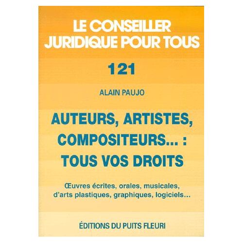 Auteurs, Artistes, Compositeurs : Tous Vos Droits
