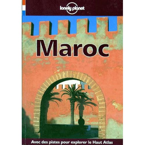 Maroc - Avec Des Pistes Pour Explorer Le Haut Atlas